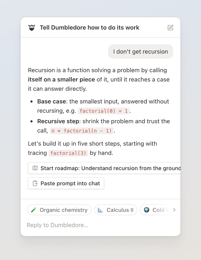 Talking to Dumbledore: it explains recursion and offers to start a roadmap
